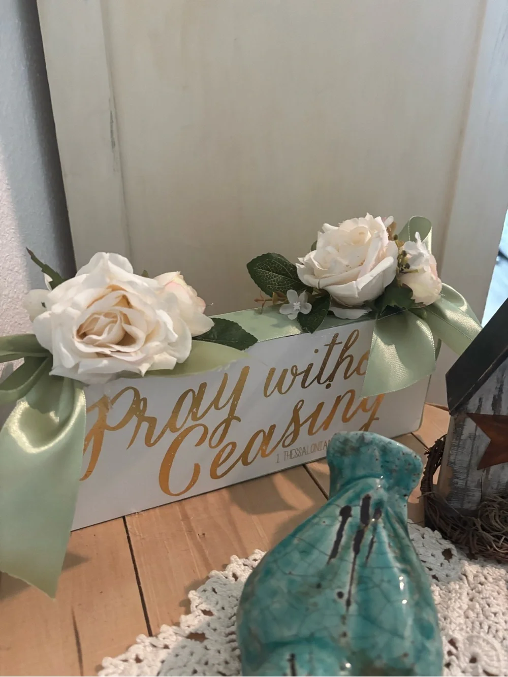 Hand Crafted Scripture Floral Sign Pray Without Ceasing Cream Florals Final Sale